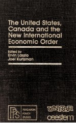 THE UNITED STATES CANADA AND THE NEW INTERNATIONAL ECONOMIC ORDER