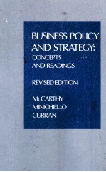 BUSINESS POLICY AND STRATEGY CONCEPTS AND READINGS REVISED EDITION