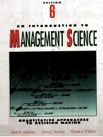 AN INTRODUCTION TO MANAGEMENT SCIENCE SIXTH EDITION