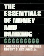 THE ESSENTIALS OF MONEY AND BANKING