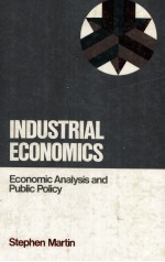 INDUSTRIAL ECONOMICS ECONOMIC ANALYSIS AND PUBLIC POLICY