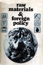 RAW MATERIALS & FOREIGN POLICY