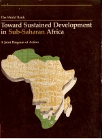 THE WORLD BANK TOWARD SUSTAINED DEVELOPMENT IN SUB-SAHARAN AFRICA