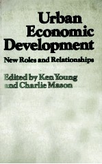 URBAN ECONOMIC DEVELOPMENT:NEW ROLES AND RELATIONSHIPS