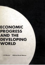 ECONOMIC PROGRESS AND THE DEVELOPING WORLD