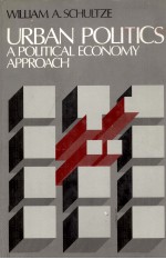 URBAN POLITICS A POLITICAL ECONOMY APPROACH