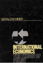 INTERNATIONAL ECONOMICS:THE THEORY OF POLICY