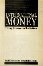 INTERNATIONA LMONEY THEORY EVIDENCE AND INSTITUTIONS