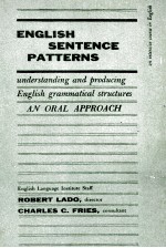 ENGLISH SENTENCE PATTERNS UNDERSTANDING AND PRODUCING ENGLISH GRAMMATICAL STRUCTURES AN ORAL APPROAC