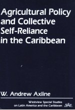 AGRICULTURAL POLCY AND COLLECTIVE SELF RELIANCE IN THE CARIBBEAN