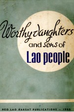 WOSTHY JAUGHTERS AND SONS OF LAO PEOPLE