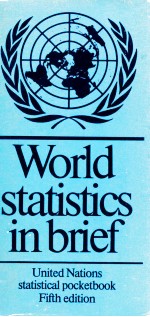 WORLD STATISTICS IN BRIEF UNITED NATIONS STATISTICAL POCKETBOOK FIFTH EDITION