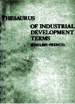 THESAURUS OF INDUSTRIAL DEVELOPMENT TERMS