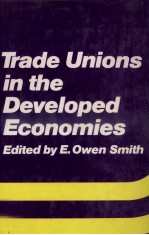 TRADE UNIONS IN THE DEVELOPED ECONOMIES