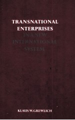 TRANSNATIONAL ENTERPRISES IN A NEW INTERNATIONAL SYSTEM