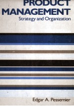 PRODUCT MANAGEMENT:STRATEGY AND ORGANIZATION SECOND EDITION