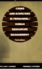 CASES AND EXERCISS ON PERSONNE LHUMAN RESOURCES MANAGEMENT THIRD EDITION