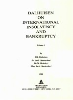 DALHUISEN ON INTERNATIONAL INSOLVENCY AND BANKRUPTCY VOLUME 1