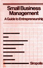 SMALL BUSINESS MANAGEMENT:A GUIDE TO ENTREPRENEURSHIP