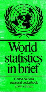 WORLD STATISTICS IN BRIEF UNITED NATIONS STATISTICAL POCKETBOOK SIXTH EDITION