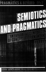 SEMIOTICS AND PRAGMATICS An Evaluative Comparison of conceptual Frameworks