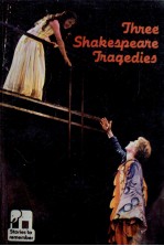 THREE SHAKESPEARE TRAGEDIES