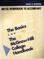 AN ESL WORKBOOK TO ACCOMPANY THE BASIC AND THE MCGRAW-HILL COLLEGE HANDBOOK