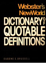 WEBSTER'S NEW WORLD DICTIONARY OF QUOTABLE DEFINITIONS SECOND EDITION