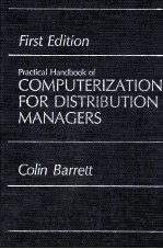 THE PRACTICAL HANDBOOK OF COMPUTERIZATION FOR DISTRIBUTION MANAGERS FIRST EDITION