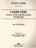 STUDY GUIDE FOR USE WITH COMPUTERS TOOLS FOR KNOWLEDGE WORKERS