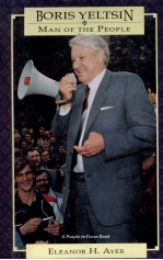 BORIS YELTSIN MAN OF THE PEOPLE