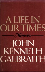 A LIFE IN OUR TIMES MEMOIRS