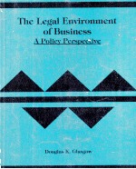 THE LEGAL ENVIRONMENT OF BUSINESS A POLICY PERSPECTIVE