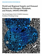 WORLD AND REGIONAL SUPPLY AND DEMAND BALANCES FOR NITROGEN PHSPHATE AND POTASH 1993/94-1999/2000