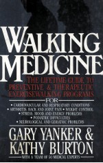 WALKING MEDICINE THE LIFETIME GUIDE TO PREVENTIVE THE RAPEUTIC EXERCISEWALKING PROGRAMS