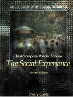 STUDY GUIDE WITH CLASSIC READINGS TO ACCOMPANY THE SOCIAL EXPERIENCE SECOND EDITION