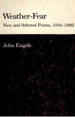 WEATHER FEAR NEW AND SELECTED POEMS 1958-1982