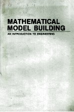 MATHEMATICAL MODEL BUILDING:AN INTRODUCTION TO ENGINEERING