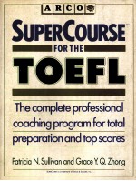 SUPER COURSE FOR THE TOEFL THE COPLETE PROFESSIONAL COACHING PROGRAM FOR TOTAL PEPARATION AND TOP SO