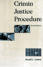 CRIMINAL JUSTICE PROCEDURE FOURTH EDITION