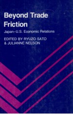 BEYOND TRADE FRICTION JAPAN US ECONOMIC RELATIONS