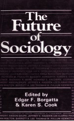 THE FUTURE OF SOCIOLOGY