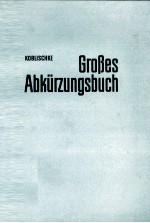 GROBES ABKüRZUNGSBUCH ABKüRZUNGEN KURZW?RTER ZEICHEN SYMBOLE