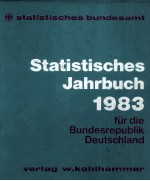 STATISTISCHES JAHRBUCH 1983 FüR DIE BUNDESREPUBLIK DEUTSCHLAND