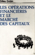 LES OPéRATIONS FINANCIéRES ET LE MARCHé DES CAPITAUX