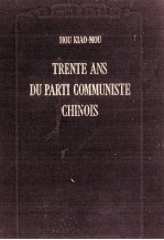 TRENTE ANS DU PARTI COMMUNISTE CHINOIS