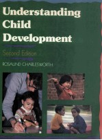 Understanding Child Development Second Edition