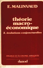 THéORIE MACRO-éCONOMIQUE 2. éVOLUTIONS CONJONCTURELLES