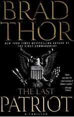 THE LAST PATRIOT A THRILLER