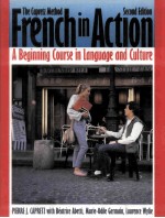 FRENCH IN ACTION:A BEGINNING COURSE IN LANGUAGE AND CULTURE THE CAPRETZ METHOD SECOND EDITION